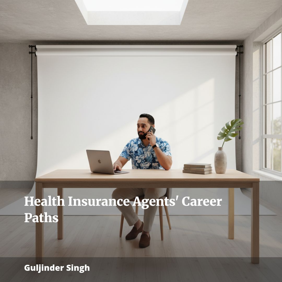 How Health Insurance Agents Build Sustainable Careers